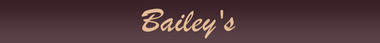 Bailey's 